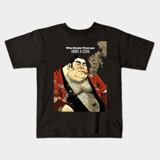 Puff Sumo: Who Needs Therapy, Smoke a Cigar  on a dark (Knocked Out) background Kids T-Shirt